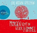 Audio CD (CD/SACD) (CD) Morgen kommt ein neuer Himmel von Lori Nelson Spielman