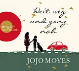 Audio CD (CD/SACD) (CD) Weit weg und ganz nah von Jojo Moyes