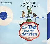 Audio CD (CD/SACD) (CD) Der Tod greift nicht daneben von Jörg Maurer