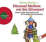 Audio CD (CD/SACD) Diesmal bleiben wir bis Silvester! von 