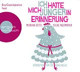 Audio CD (CD/SACD) Ich hatte mich jünger in Erinnerung von Monika Bittl, Silke Neumayer