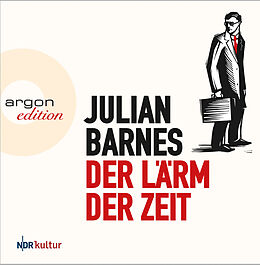 Audio CD (CD/SACD) Der Lärm der Zeit von Julian Barnes