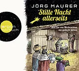 Audio CD (CD/SACD) Stille Nacht allerseits von Jörg Maurer
