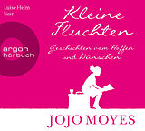Audio CD (CD/SACD) Kleine Fluchten von Jojo Moyes
