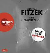 Audio CD (CD/SACD) Der Nachtzug von Sebastian Fitzek