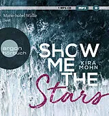 Audio CD (CD/SACD) (CD) Show me the stars von Kira Mohn