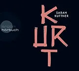 Audio CD (CD/SACD) Kurt von Sarah Kuttner
