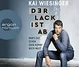 Audio CD (CD/SACD) Der Lack ist ab von Kai Wiesinger