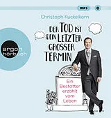 Audio CD (CD/SACD) »Der Tod ist dein letzter großer Termin« von Christoph Kuckelkorn