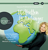 Audio CD (CD/SACD) Weltretten für Anfänger von Susanne Fröhlich, Constanze Kleis