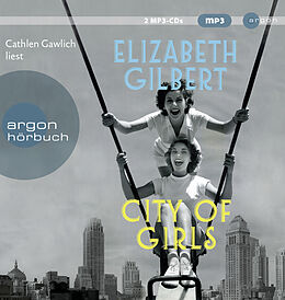Audio CD (CD/SACD) City of Girls von Elizabeth Gilbert