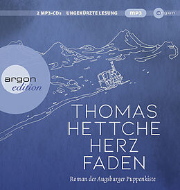 Audio CD (CD/SACD) Herzfaden. Roman der Augsburger Puppenkiste von Thomas Hettche