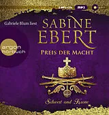 Audio CD (CD/SACD) Schwert und Krone  Preis der Macht von Sabine Ebert