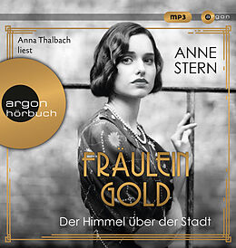 Audio CD (CD/SACD) Fräulein Gold: Der Himmel über der Stadt von Anne Stern