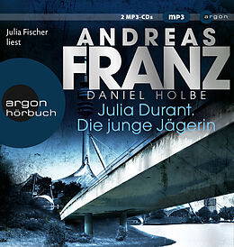 Audio CD (CD/SACD) Julia Durant. Die junge Jägerin von Andreas Franz, Daniel Holbe