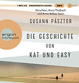 Audio CD (CD/SACD) Die Geschichte von Kat und Easy von Susann Pásztor