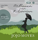 Audio CD (CD/SACD) Die Frauen von Kilcarrion von Jojo Moyes