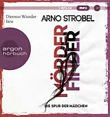 Audio CD (CD/SACD) Mörderfinder Die Spur der Mädchen von Arno Strobel