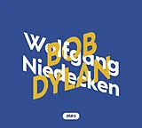 Audio CD (CD/SACD) Wolfgang Niedecken über Bob Dylan von Wolfgang Niedecken