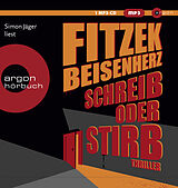 Audio CD (CD/SACD) Schreib oder stirb von Sebastian Fitzek, Micky Beisenherz