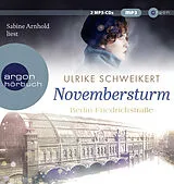 Audio CD (CD/SACD) Berlin Friedrichstraße: Novembersturm von Ulrike Schweikert