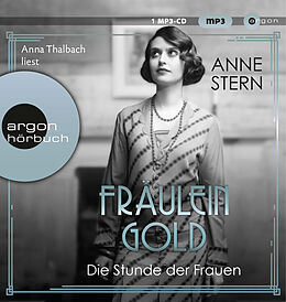Audio CD (CD/SACD) Fräulein Gold: Die Stunde der Frauen von Anne Stern