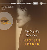 Audio CD (CD/SACD) Nastjas Tränen von Natascha Wodin