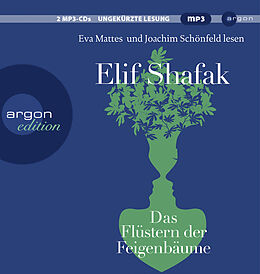 Audio CD (CD/SACD) Das Flüstern der Feigenbäume von Elif Shafak