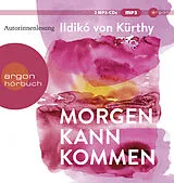 Audio CD (CD/SACD) (CD) Morgen kann kommen von Ildikó von Kürthy
