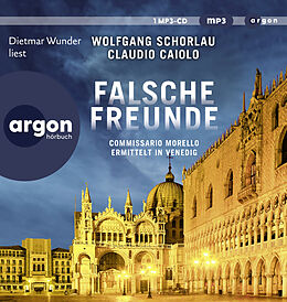 Audio CD (CD/SACD) Falsche Freunde von Wolfgang Schorlau, Claudio Caiolo