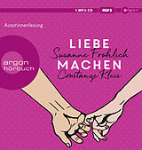 Audio CD (CD/SACD) Liebe machen von Susanne Fröhlich, Constanze Kleis