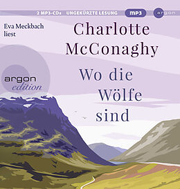 Audio CD (CD/SACD) (CD) Wo die Wölfe sind von Charlotte McConaghy