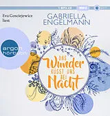 Audio CD (CD/SACD) (CD) Das Wunder küsst uns bei Nacht von Gabriella Engelmann