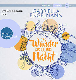 Audio CD (CD/SACD) (CD) Das Wunder küsst uns bei Nacht von Gabriella Engelmann