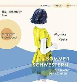 Audio CD (CD/SACD) Sommerschwestern  Die Nacht der Lichter von Monika Peetz