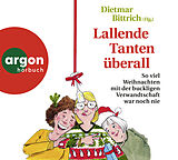 Audio CD (CD/SACD) Lallende Tanten überall von Dietmar Bittrich, Friederike von Bülow, Käthe u a Lachmann