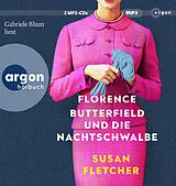 Audio CD (CD/SACD) Florence Butterfield und die Nachtschwalbe von Susan Fletcher