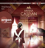 Audio CD (CD/SACD) Schloss Liebenberg. Hinter dem goldenen Schatten von Hanna Caspian