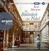 Audio CD (CD/SACD) Die Bibliothek im Nebel von Kai Meyer