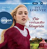 Audio CD (CD/SACD) Die verkaufte Sängerin von Iny Lorentz