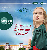 Audio CD (CD/SACD) Zwischen Liebe und Verrat von Iny Lorentz