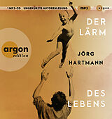 Audio CD (CD/SACD) Der Lärm des Lebens von Jörg Hartmann
