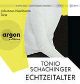 Audio CD (CD/SACD) Echtzeitalter von Tonio Schachinger