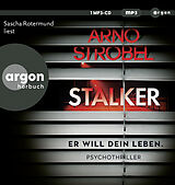 Audio CD (CD/SACD) Stalker  Er will dein Leben von Arno Strobel