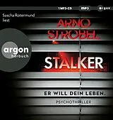 Audio CD (CD/SACD) Stalker  Er will dein Leben. von Arno Strobel
