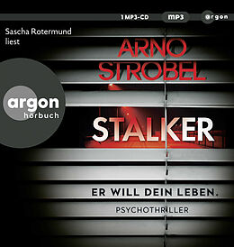 Audio CD (CD/SACD) Stalker  Er will dein Leben. von Arno Strobel