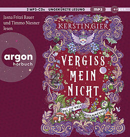 Audio CD (CD/SACD) Vergissmeinnicht  Was die Welt zusammenhält von Kerstin Gier