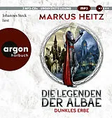Audio CD (CD/SACD) Die Legenden der Albae  Dunkles Erbe von Markus Heitz