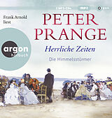 Audio CD (CD/SACD) Herrliche Zeiten  Die Himmelsstürmer von Peter Prange