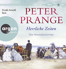Audio CD (CD/SACD) Herrliche Zeiten  Die Himmelsstürmer von Peter Prange